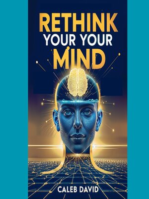 cover image of Rethink Your Mind